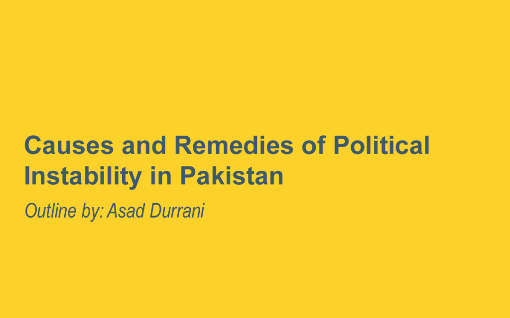 Causes and Remedies of Political Instability in Pakistan