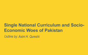 Single National Curriculum and Socio-Economic Woes of Pakistan