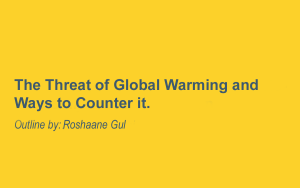 The Threat of Global Warming and Ways to Counter it.