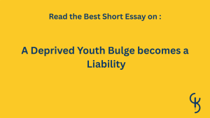 A Deprived Youth Bulge becomes a Liability